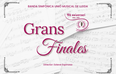 <bound method DexterityContent.Title of <Event at /fs-webs/auditori/es/actualidad/agenda/grans-finales-banda-simfonica-unio-musical-de-les-terres-de-lleida>>.