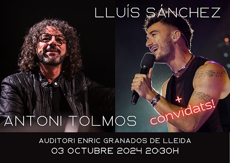 LLUÍS SÁNCHEZ & ANTONI TOLMOS + INVITADOS