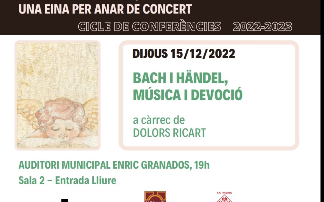 Dijous 15 a les 19h conferència a càrrec de Dolors Ricart, “Bach i Händel Música i Devoció”