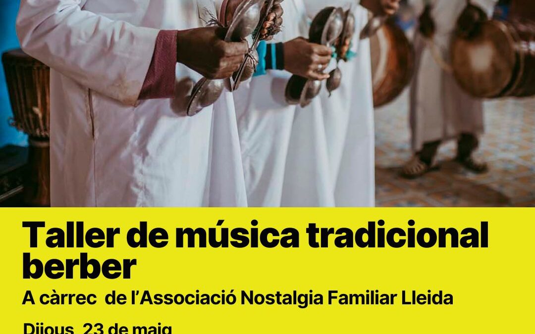 Taller de música tradicional berber, dijous 23 de maig, al centre cívic de l’Ereta