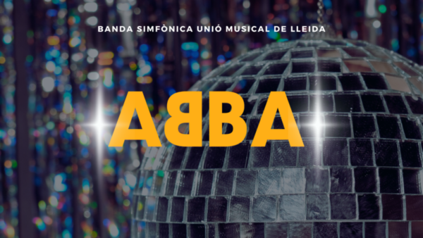 ABBA. BANDA SIMFÒNICA UNIÓ MUSICAL DE LLEIDA