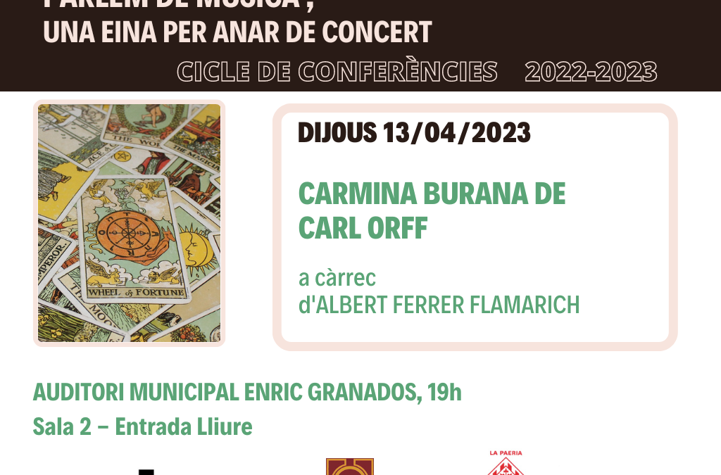 Dijous, 13 d’abril conferència sobre CARMINA BURANA a càrrec d’Albert Ferrer Flamarich