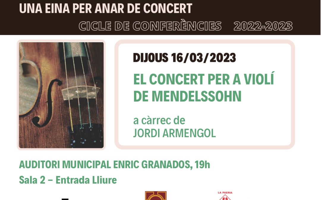 Dijous 16 de març conferència “El concert per a violí de Mendelssohn””