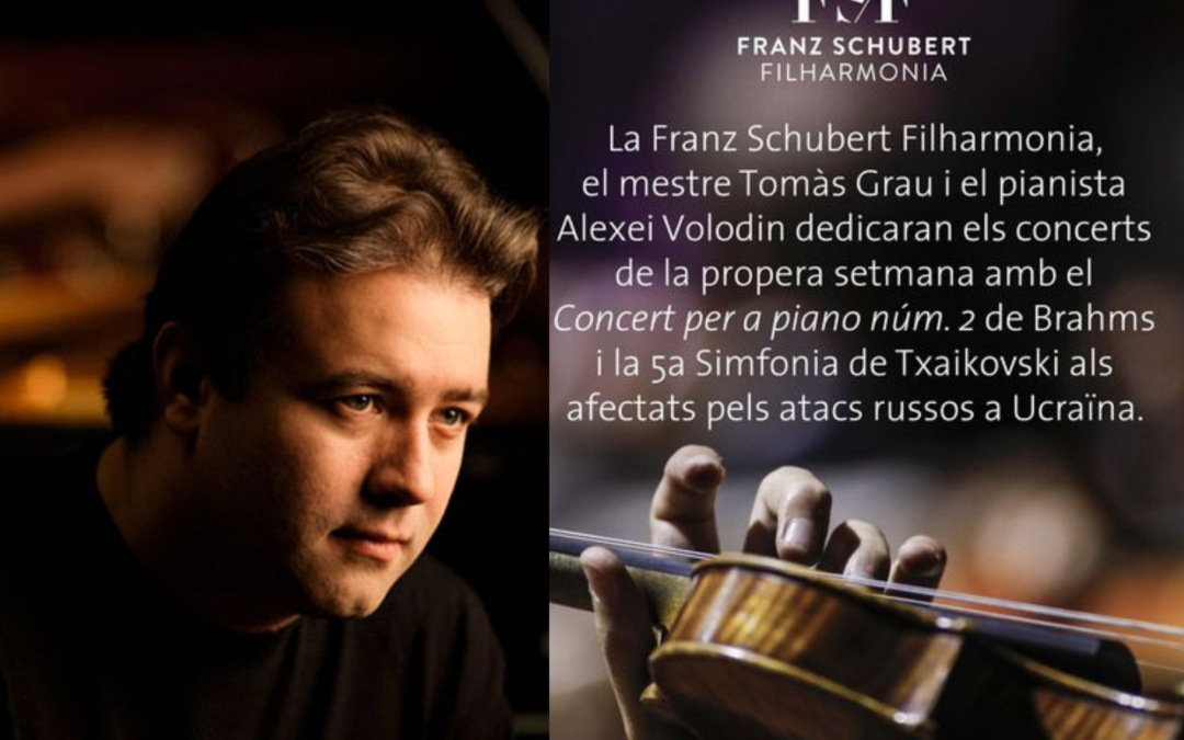 Dissabte 12 de març tindrà lloc el concert de la Franz Schubert Filharmonia amb el pianista Alexei Volodin  dedicat als afectats pels atacs russos a Ucraïna.